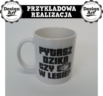 KUBEK PYTASZ DZIKA CZY ... W LESIE DZIK PREZENT