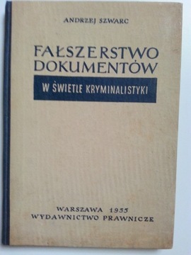 Fałszerstwo dokumentów w świetle kryminalistyki