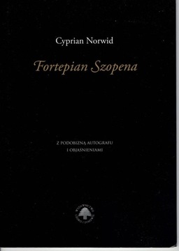 Фортепиано Шопена с авторским подобием и пояснениями Киприана Норвида