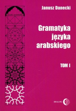 Gramatyka języka arabskiego Tom 1