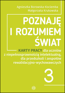 POZNAJĘ I ROZUMIEM ŚWIAT 3 Karty pracy autyzm