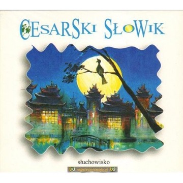 CESARSKI SŁOWIK Bajka Słuchowisko CD J.Ch.ANDERSEN