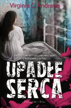 Upadłe serca Virginia C. Andrews tom 3