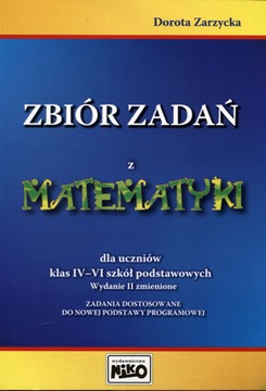 Zbiór zadań z matematyki dla uczniów klas 4-6