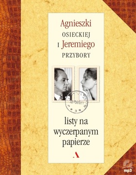 Listy na wyczerpanym papierze-A.Osiecka J.Przybora