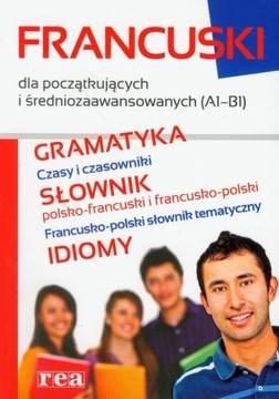 FRANCUSKI Gramatyka Słownik Idiomy REA