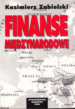 Kazimierz Zabielski - Finanse Międzynarodowe