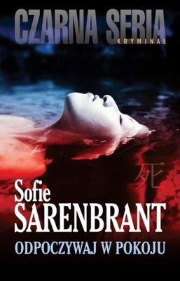Odpoczywaj w pokoju Sofie Sarenbrant d.