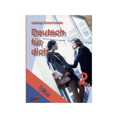 Deutsch fur dich neu cz.2 Jadwiga Śmiechowska