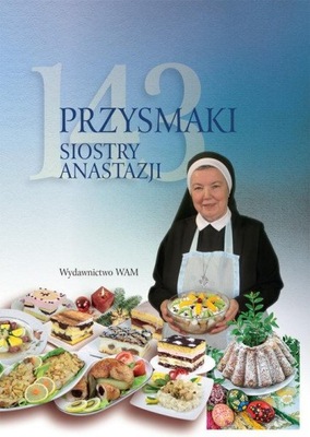 143 przysmaki Siostry Anastazji Anastazja Pustelnik