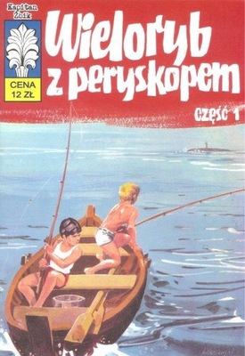 Kapitan Żbik. Tom 28. Wieloryb z peryskopem, część I Władysław Krupka, Jerz