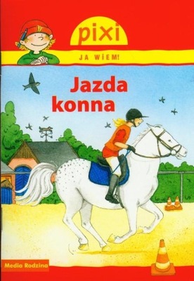 Pixi Ja wiem! - Jazda konna KONIE