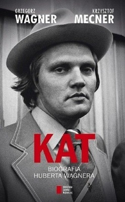 Kat Biografia Huberta Wagnera Grzegorz Wagner