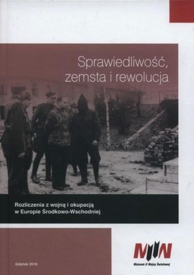 Sprawiedliwość zemsta i rewolucja