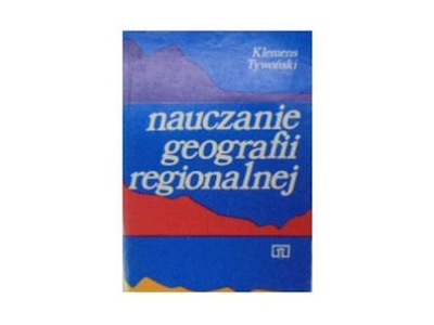 Nauczanie geografii regionalnej - K Tywoński 24h