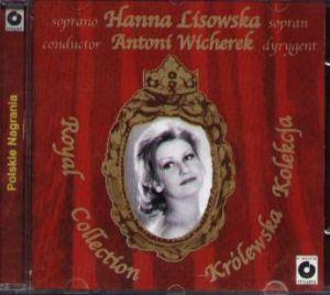 CD HANNA LISOWSKA sopran ANTONI WICHEREK dyrygent