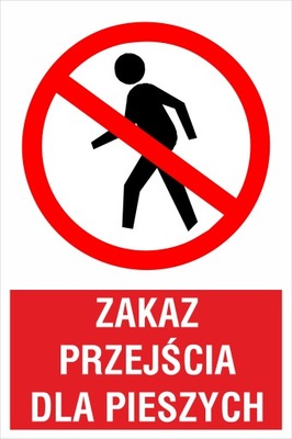 tabliczka Zakaz przejścia dla pieszych ZB07 50x75