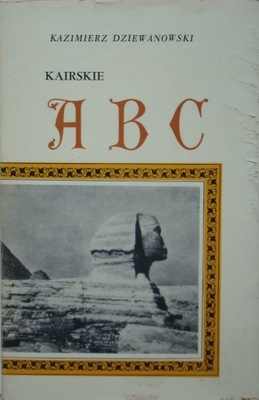Kazimierz Dziewanowski - Kairskie ABC