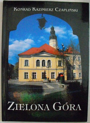 Zielona Góra Konrad Kazimierz Czapliński album