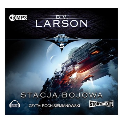 Star Force Tom 5 Stacja bojowa B.V. Larson