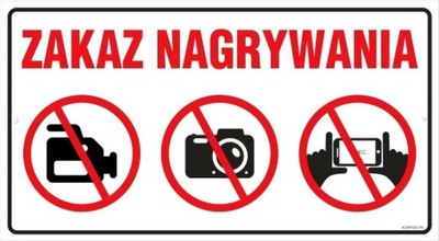 Tabliczka duża ZAKAZ NAGRYWANIA FOTOGRAFOWANIA
