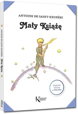 MAŁY KSIĄŻĘ / ANTOINE DE SAINT-EXUPERY / KOLOR TW