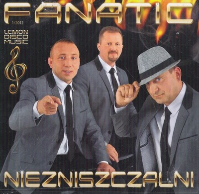 FANATIC - NIEZNISZCZALNI NOWA CD W FOLII