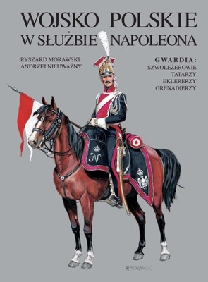 Gwardia Napoleona. Szwoleżerowie, Tatarzy ....