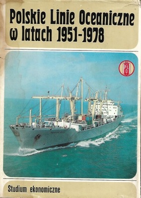 POLSKIE LINIE OCEANICZNE W LATACH 1951-1978