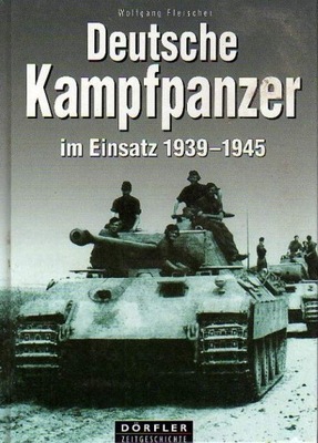 25129 Deutsche Kampfpanzer im Einsatz 1939-1945