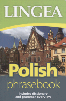 Polish phrasebook includes dictionary and grammar overview