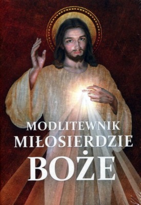 Modlitewnik Miłosierdzie Boże Praca zbiorowa NOWA