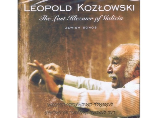 Leopold Kozłowski - The Last Klezmer of Galicia