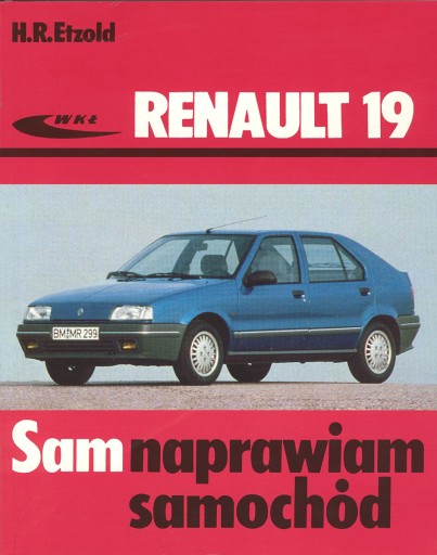 RENAULT 19 (1988-1996) РЕМОНТ АВТОМОБИЛЯ САМ