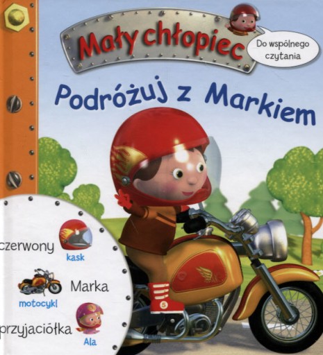 Mały chłopiec. Podróżuj z Markiem Jack Delaroche twarda Olesiejuk Sp. z