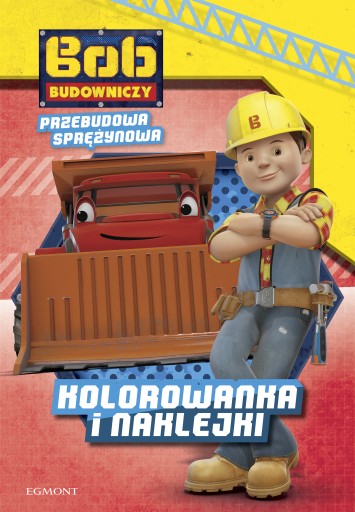 Książka Bob Budowniczy Przebudowa Sprężynowa Teresa Duralska-Macheta