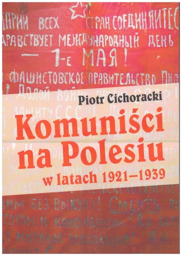 Komuniści na Polesiu w latach 1921-1939