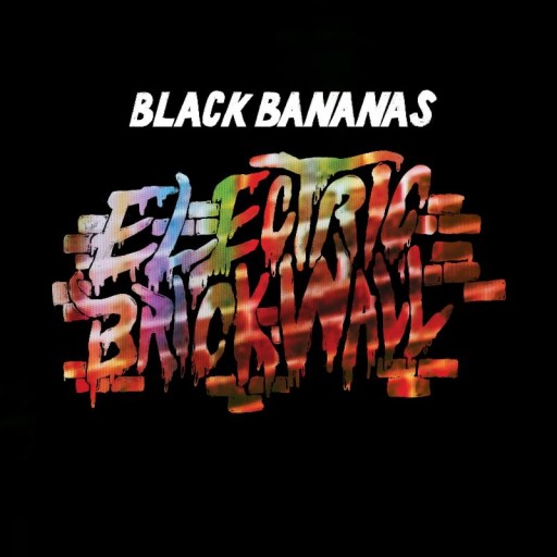 Black Bananas - Электрическая кирпичная стена *LP