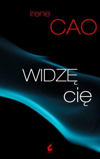 Widzę cię Irene Cao