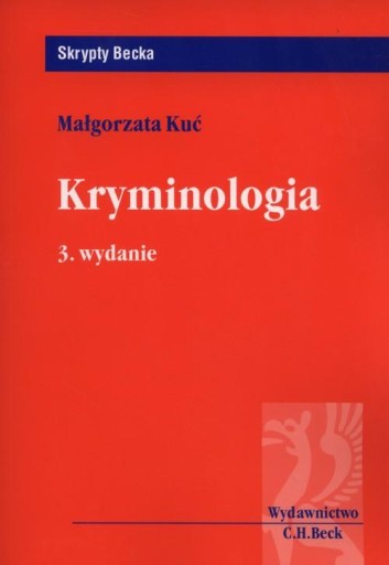 Kryminologia w.3 Małgorzata Kuć C.H. Beck