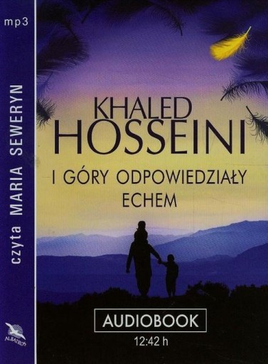 I góry odpowiedziały echem Khaled Hosseini