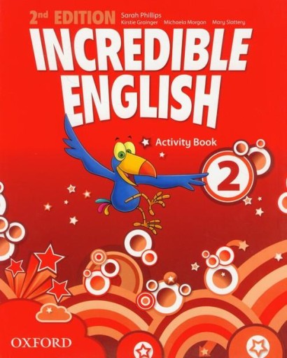 INCREDIBLE ENGLISH 2E 2 ĆWICZENIA WB OXFORD