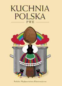 Kuchnia Polska PWE PWE