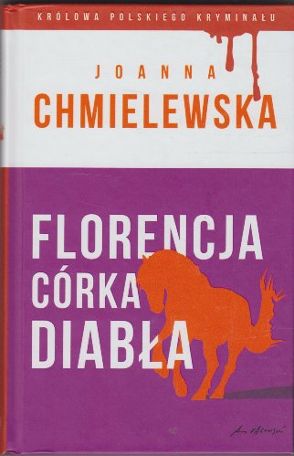 FLORENCJA, CÓRKA DIABŁA. J. CHMIELEWSKA