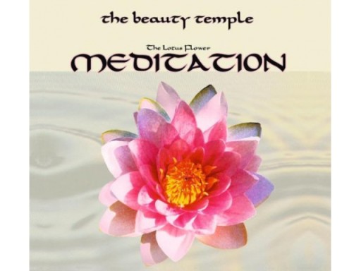 The Beauty Temple - The Lotus Flower Meditation