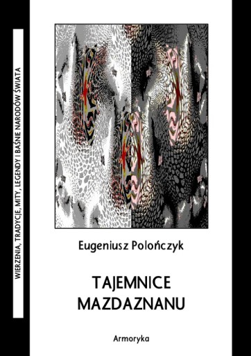 Tajemnice mazdaznanu - Dr Eugeniusz Polończyk