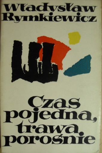 CZAS POJEDNANIA TRAWA POROŚNIE Rymkiewicz AUTOGRAF