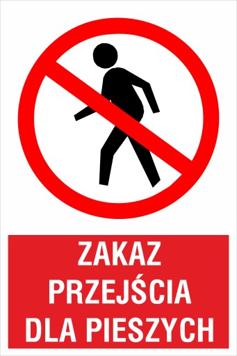 tabliczka Zakaz przejścia dla pieszych ZB07 30x45