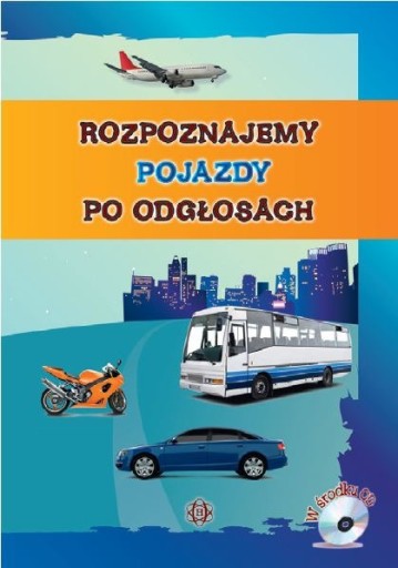 Rozpoznajemy Pojazdy Po Odgłosach wyd. Harmonia