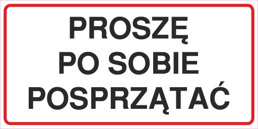 naklejka INZP13 proszę po sobie posprzątać 7,5x15